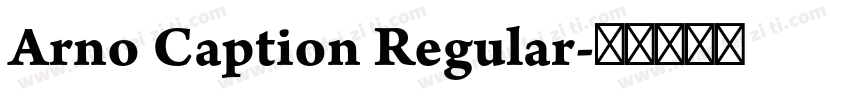 Arno Caption Regular字体转换